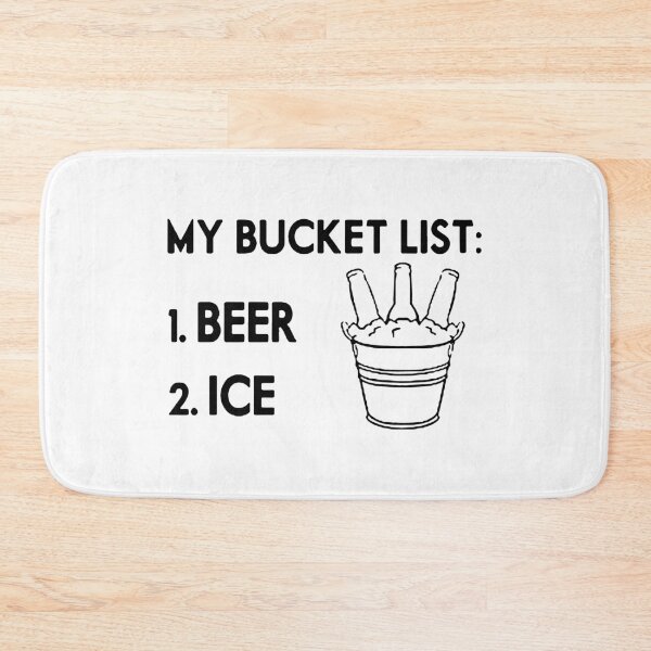 Item preview, Beer Ice Bucket List Save Water Drink Beer Weekend Love Beer Party Art Design Happy Apparel Essential Inspiration Joy Mood  Beer Squad designed and sold by DesignByHeartUK.