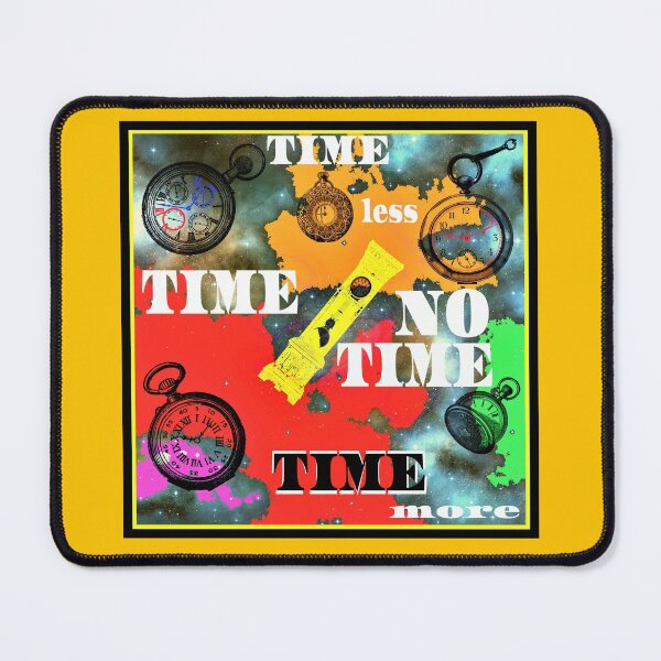 Item preview, Time No Time Less More designed and sold by MottoDigging.