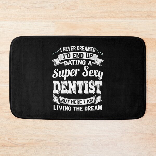 Item preview, Dating A Super Sexy Dentist  designed and sold by aryagiri.