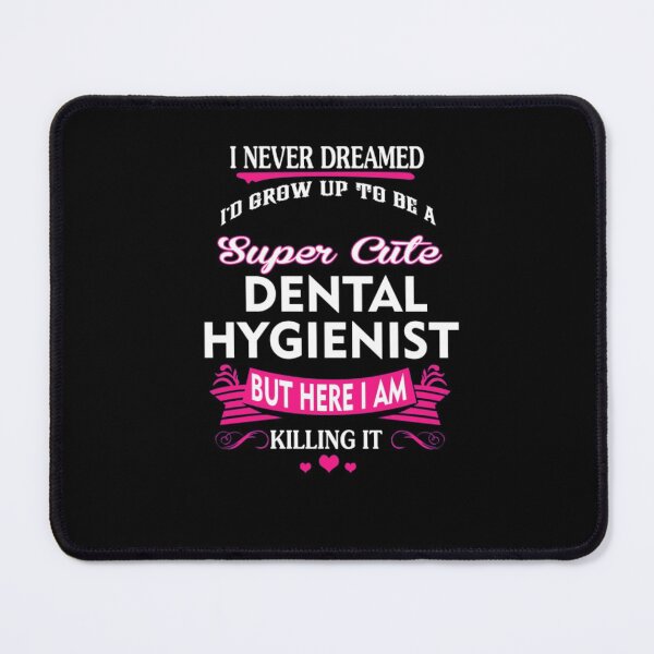 Item preview, Dental hygienist designed and sold by aryagiri.