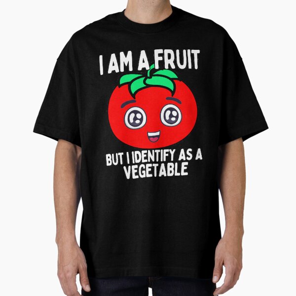 Item preview, Funny Tomato I am A Fruit But Identify as a vegetable Veggie Transplant Pun designed and sold by funnytshirtemp.