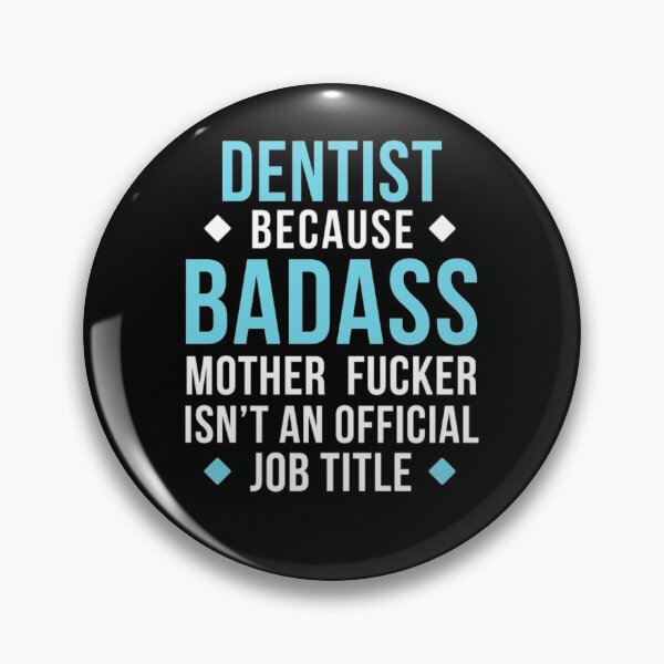 Item preview, Dentist Badass Professions Dental designed and sold by aryagiri.