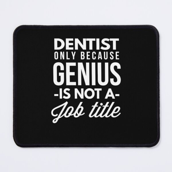 Item preview, Dentist Genius designed and sold by aryagiri.