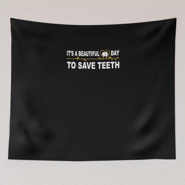 Item preview, Dentist beautiful day to save teeth  designed and sold by aryagiri.