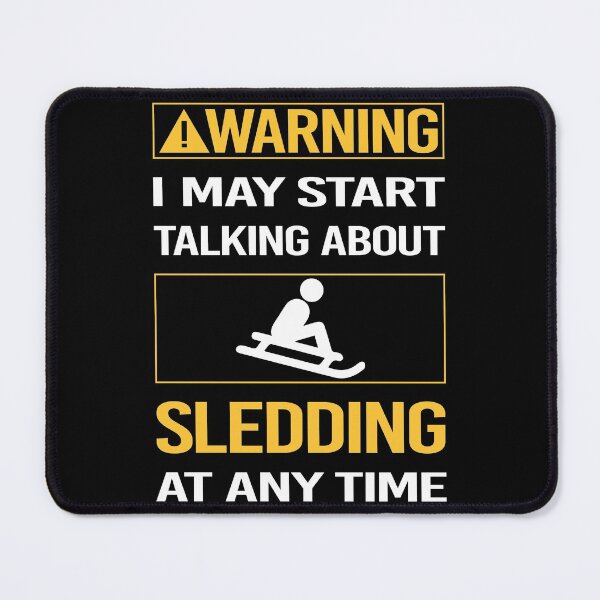 Item preview, Funny Warning Sledding Sledging Sleighing designed and sold by ArydeaNoriega.