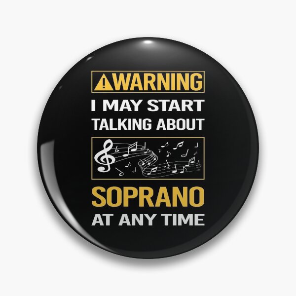 Item preview, Funny Warning Soprano designed and sold by ArydeaNoriega.