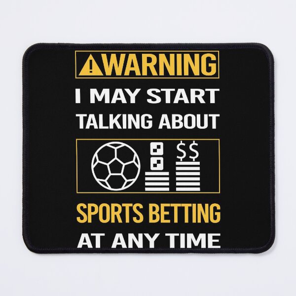 Item preview, Funny Warning Sports Betting designed and sold by ArydeaNoriega.