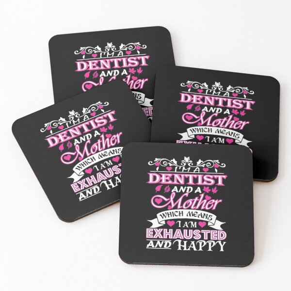 Item preview, Dentist Mother Which Means Exhausted Happy designed and sold by aryagiri.