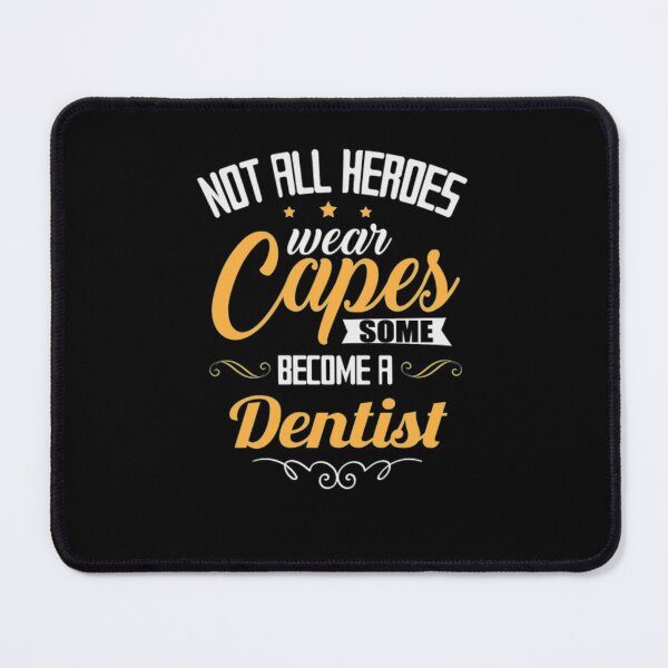 Item preview, Dentist Not All Heroes Wear Capes designed and sold by aryagiri.
