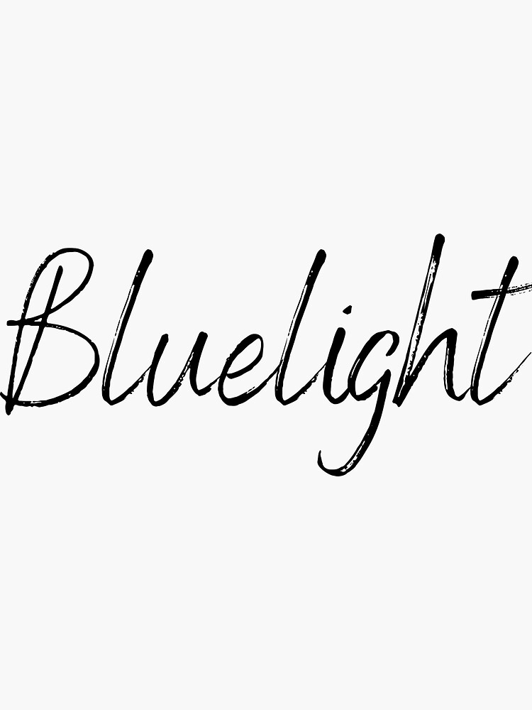 bluelight-a-simple-word-from-our-design-sticker-for-sale-by