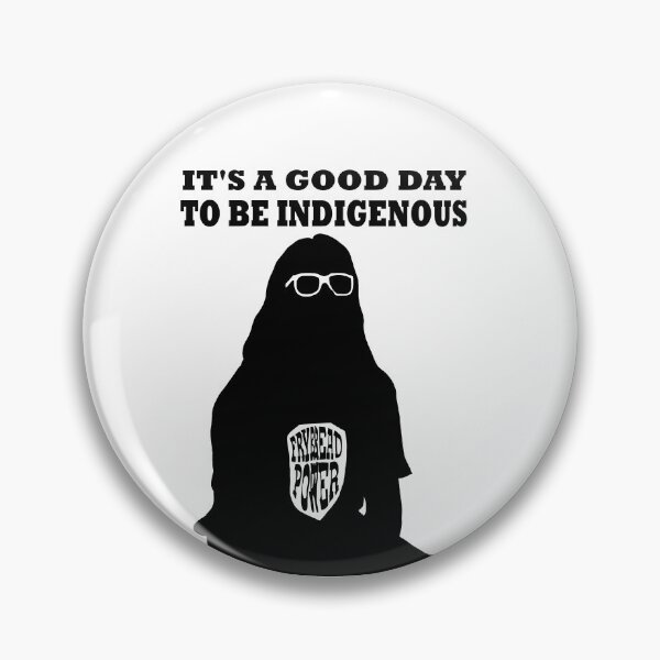 Item preview, It's a good day to be indigenous! designed and sold by Mhaddie.