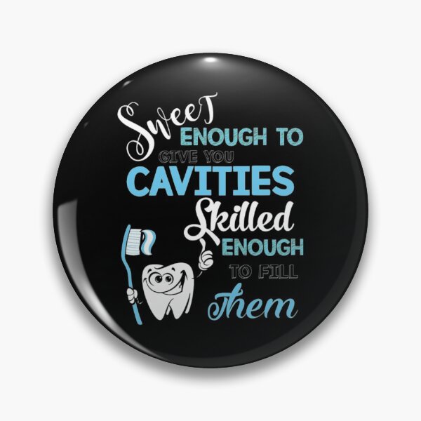 Item preview, Dentist Sweet Enough To Give You Cavities designed and sold by aryagiri.