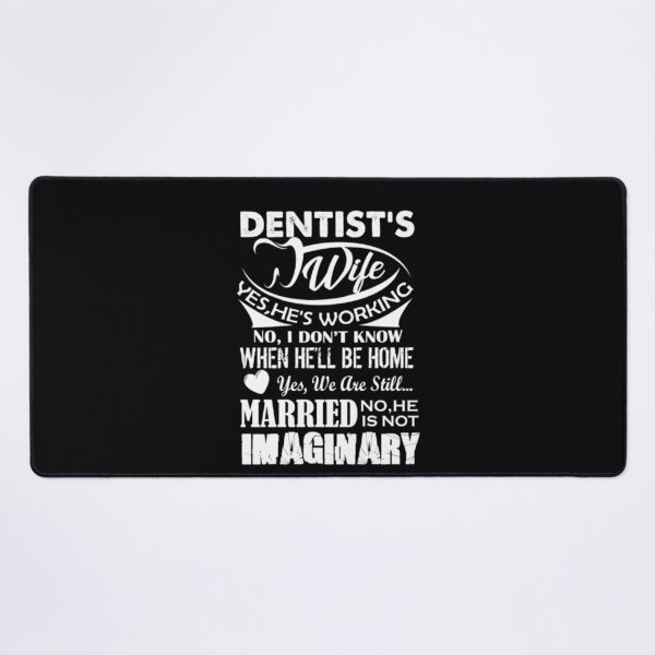 Item preview, Dentist Wife designed and sold by aryagiri.
