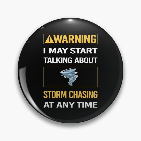 Item preview, Funny Warning Storm Chasing Chaser Stormchasing Stormchaser designed and sold by ArydeaNoriega.