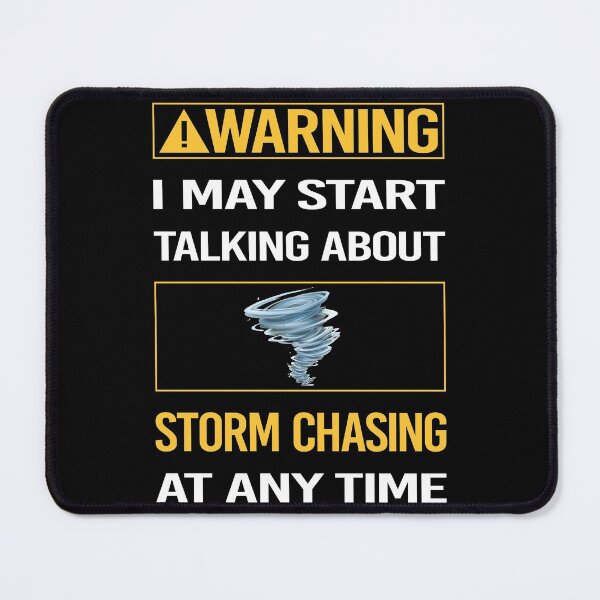 Item preview, Funny Warning Storm Chasing Chaser Stormchasing Stormchaser designed and sold by ArydeaNoriega.
