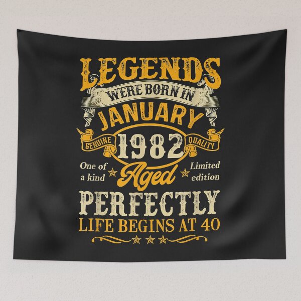 Item preview, Legends Born In January 1982 40th Birthday 40 Years Old designed and sold by AnitaJGreenspan.