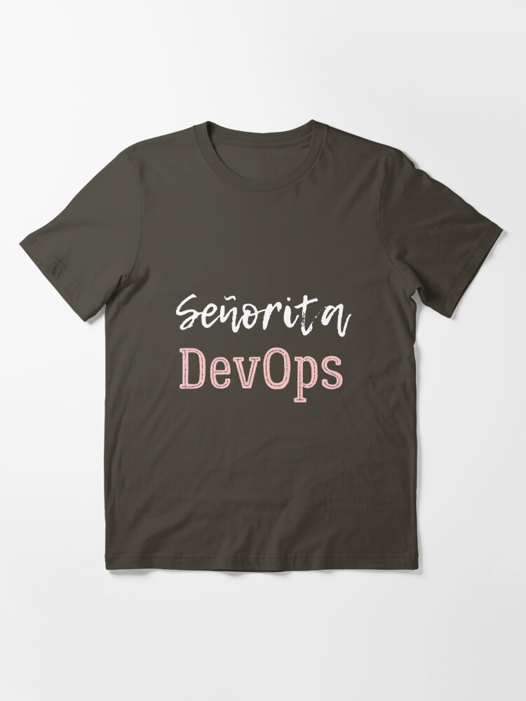 Senorita Devops Essential T-Shirt for Sale by trendingatees