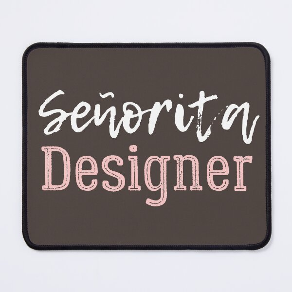Item preview, Senorita Designer designed and sold by trendingatees.