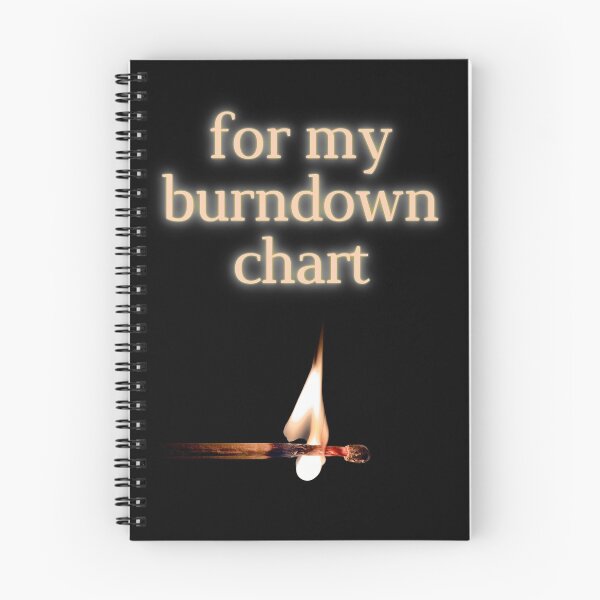 Item preview, For My Burndown Chart designed and sold by trendingatees.