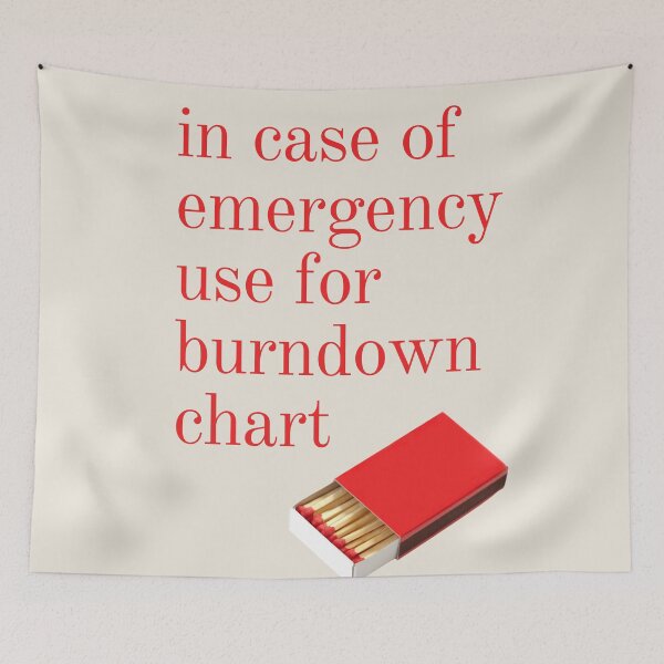 Item preview, In Case of Emergency use for Burndown Chart  designed and sold by trendingatees.