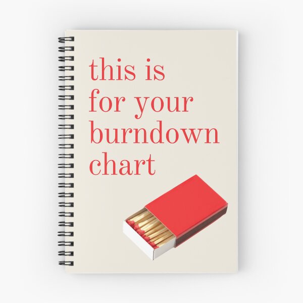Item preview, This if for your Burndown Chart  designed and sold by trendingatees.