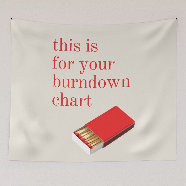 Item preview, This if for your Burndown Chart  designed and sold by trendingatees.
