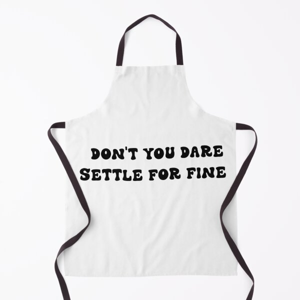 Item preview,  DON'T YOU DARE SETTLE FOR FINE  STICKER designed and sold by DiscoVibes.