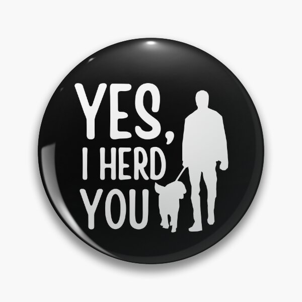 Item preview, Yes I Herd You, Funny Dog designed and sold by SoonSeen.