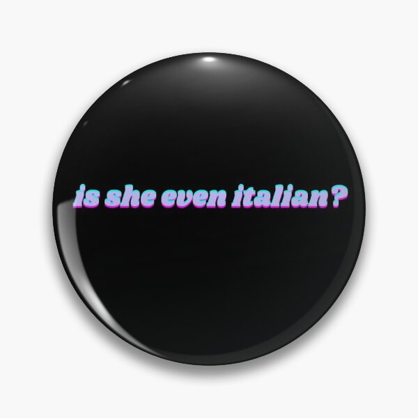 Item preview, Is She Even Italian designed and sold by ArtsyShachar.