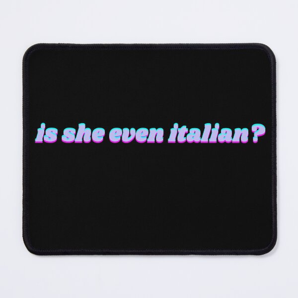 Item preview, Is She Even Italian designed and sold by ArtsyShachar.