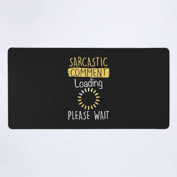 Item preview, Sarcastic Comment Loading Hoodie, Funny Sarcasm Gift designed and sold by AnitaJGreenspan.