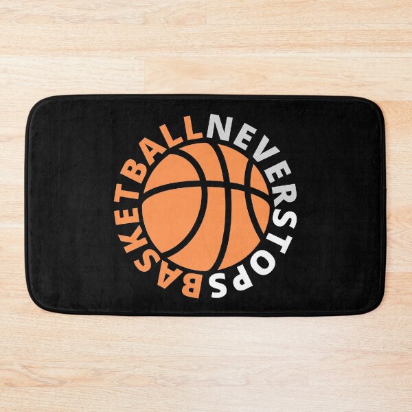 Item preview, Basketball Never Stops - Basketball Quotes for Hoopers designed and sold by ASAPPTEES.