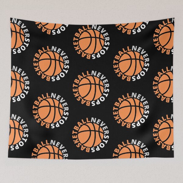 Item preview, Basketball Never Stops - Basketball Quotes for Hoopers designed and sold by ASAPPTEES.