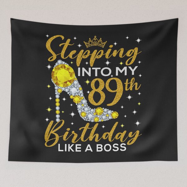 Item preview, Stepping Into My 89th Birthday Like A Boss Ladies designed and sold by AnitaJGreenspan.