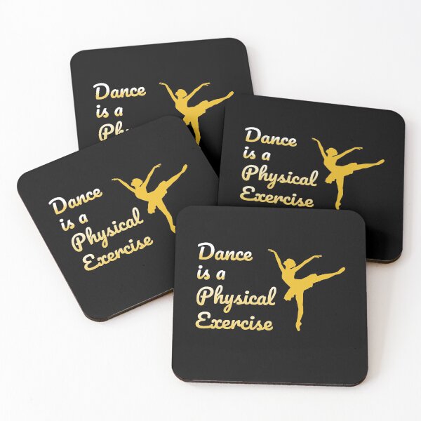 Item preview, Dance is a Physical Exercise Dancer Dancing Gift designed and sold by TastefulTees.