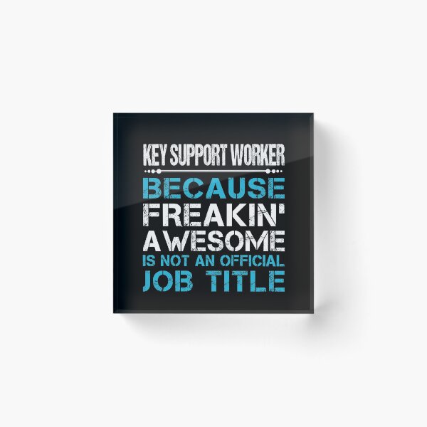 Item preview, Key Support Worker T Shirt - Freaking Awesome Job Gift Item Tee designed and sold by oetate4774.