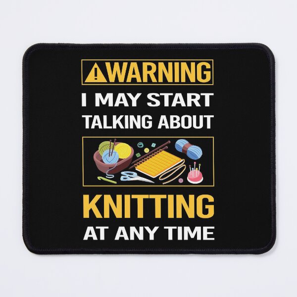 Item preview, Funny Warning Knitting Knit Knitter designed and sold by FulviaContreras.