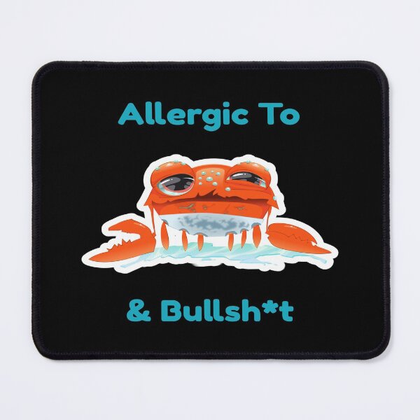 Item preview, Allergic To Shellfish & Bullsh*t designed and sold by LMcDs.