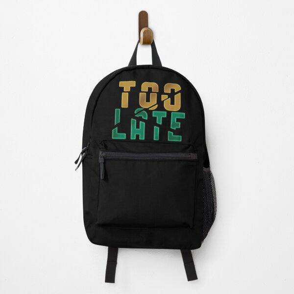 Item preview, Too late designed and sold by AM Store.