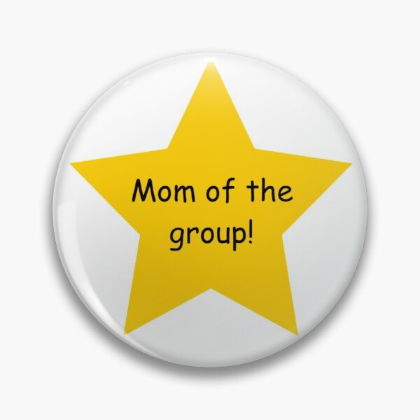 Item preview, Mom of the group! designed and sold by charlo19.