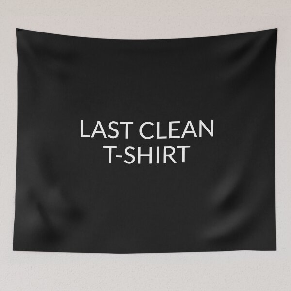 Item preview, Last Clean T-Shirt designed and sold by Sunset-1.