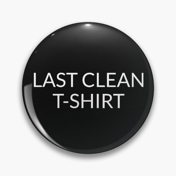 Item preview, Last Clean T-Shirt designed and sold by Sunset-1.