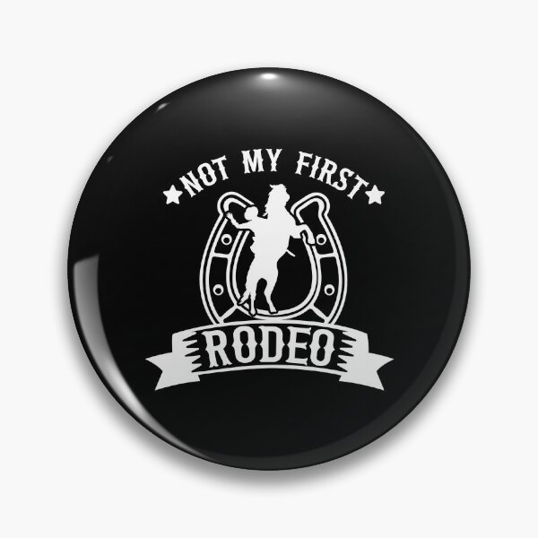 Item preview, Not My First Rodeo, cowboy, rodeo, not my first rodeo designed and sold by plussorn.