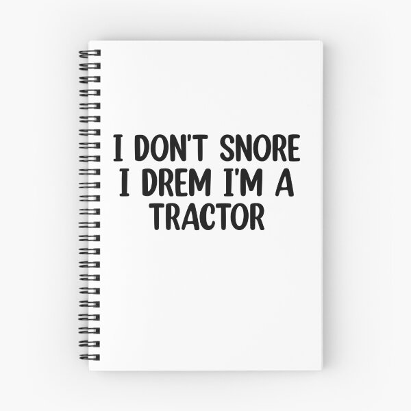 Item preview, I dont snore i dream im a tractor designed and sold by Mr Wolf.