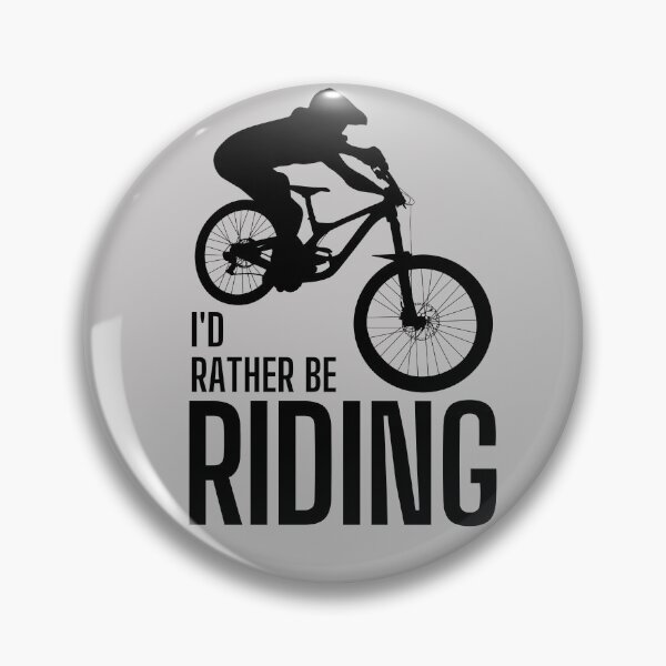 Item preview, I'd rather be riding. MTB. Mountain biker. Downhill. Black designed and sold by JellyBeenzz.