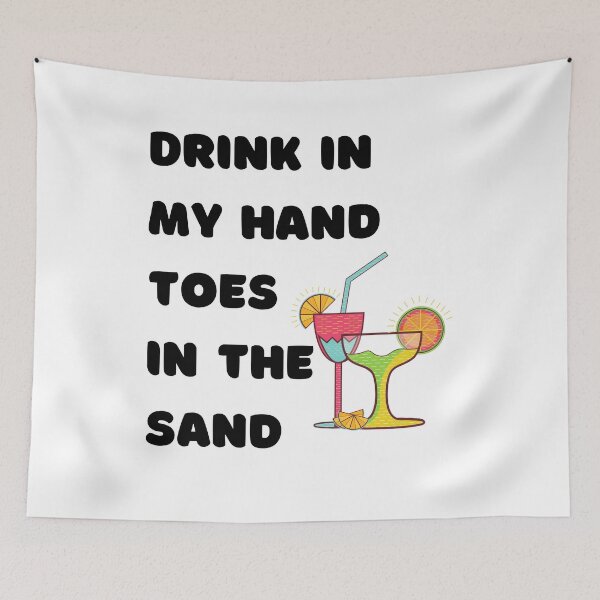 Item preview, Drink In My Hand Toes In The Sand designed and sold by Chanchane Store.