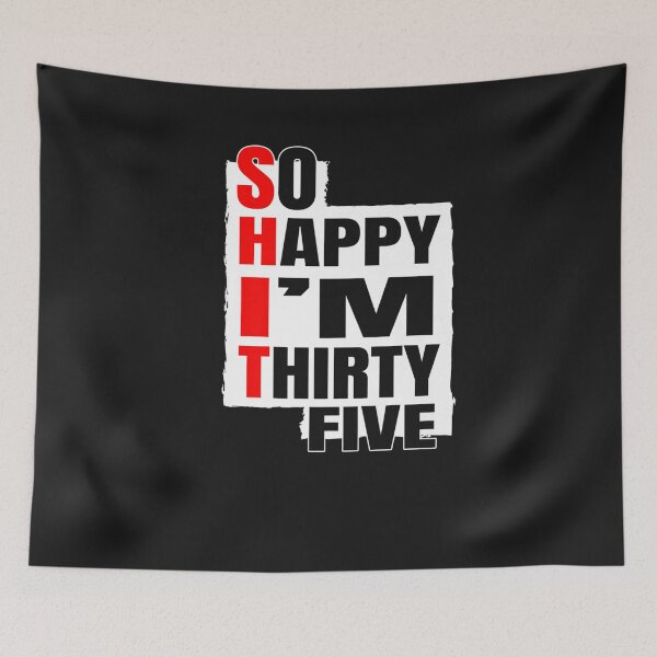 Item preview, So Happy I'm Thirty Five - Birthday BDAY 35th Birthday Premium T-Shirt designed and sold by shop   luisant.