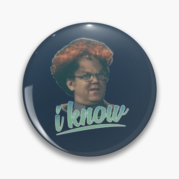 Item preview, Dr Steve Brule  I Know   designed and sold by Ghostronics.