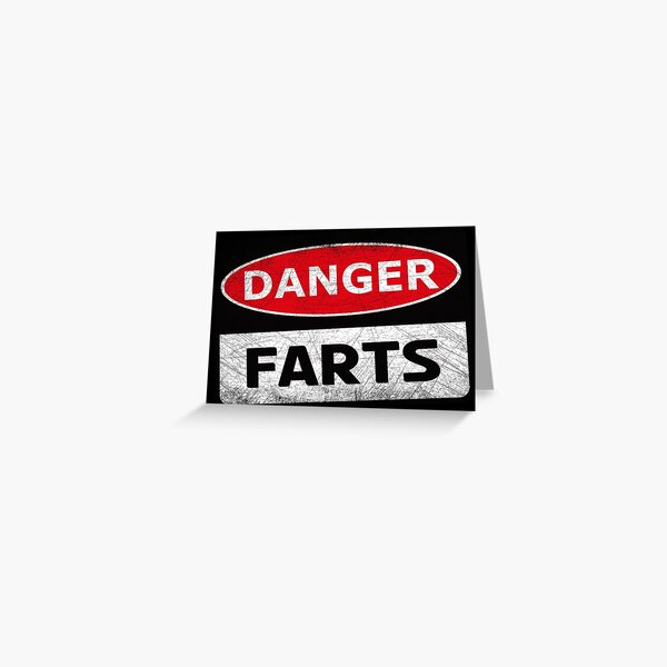 Fart Danger Sign Breaking Wind Flatulence 1256 Greeting Card