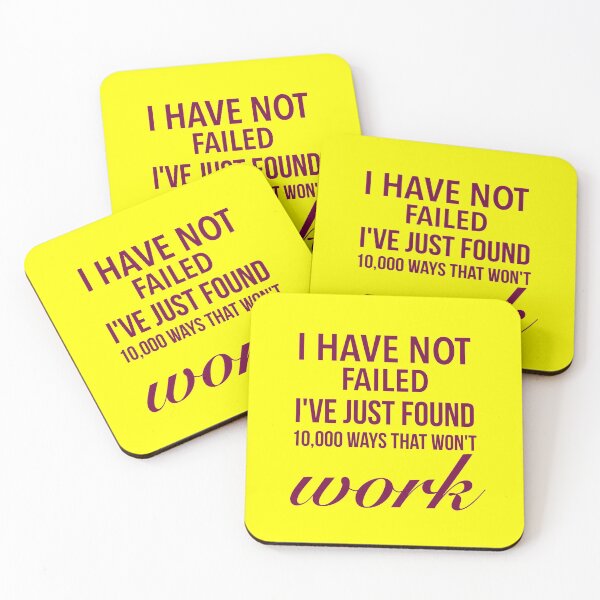 Item preview, I have not failed, I've just found 10,000 ways that won't work - Mind Blowing Quotes designed and sold by Delandor.